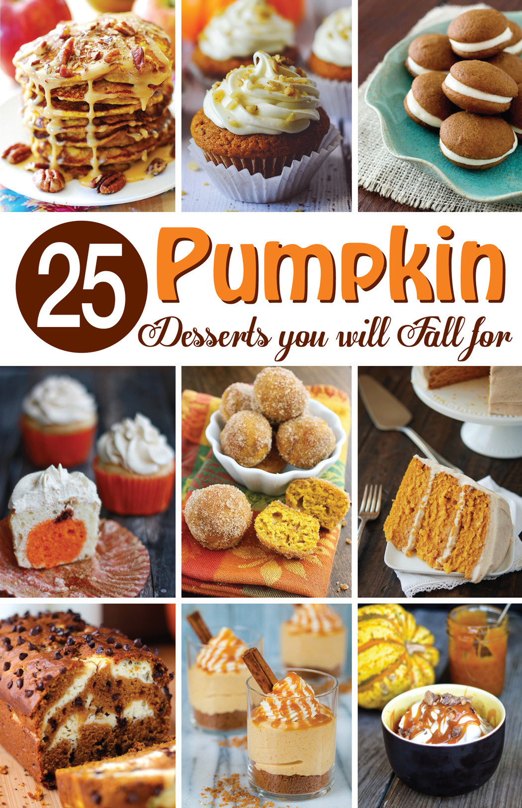 Fall Pumpkin Recipes
 25 Perfect Pumpkin Desserts Mom Loves Baking