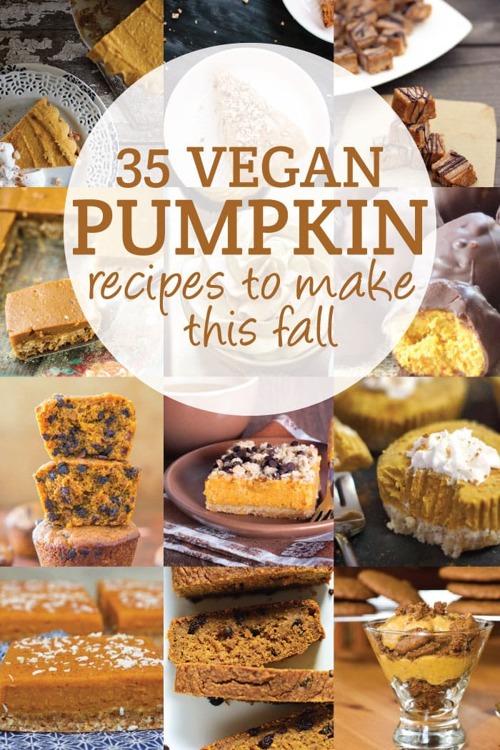 Fall Pumpkin Recipes
 30 Vegan Pumpkin Recipes to Try This Fall