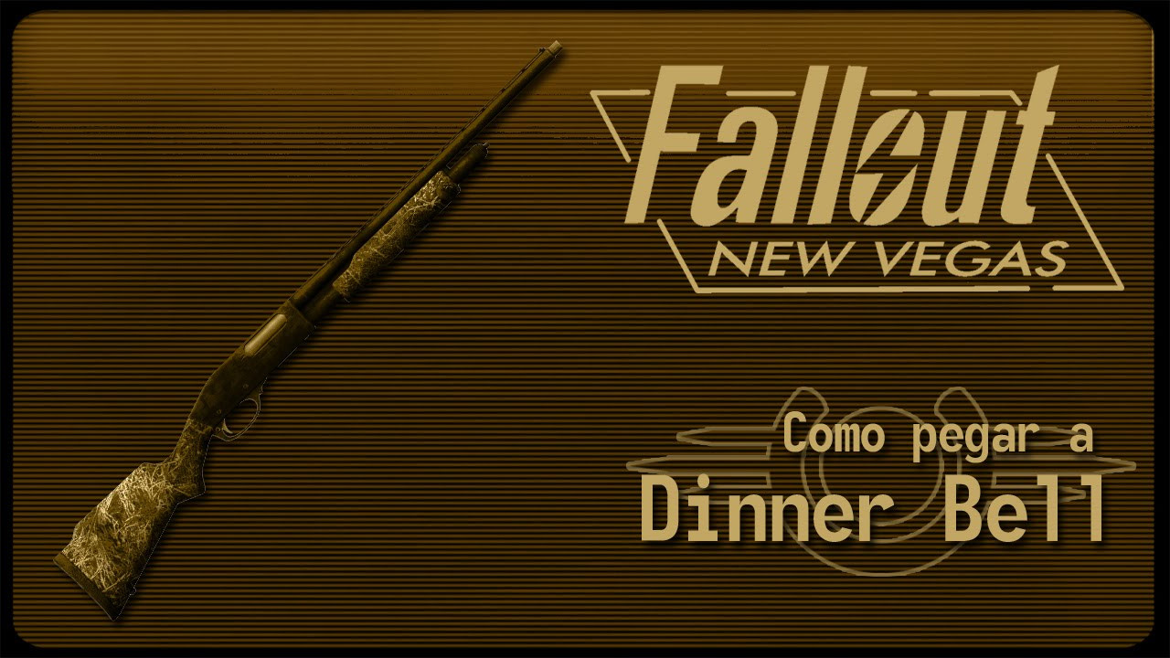 Fallout New Vegas Dinner Bell
 Fallout New Vegas