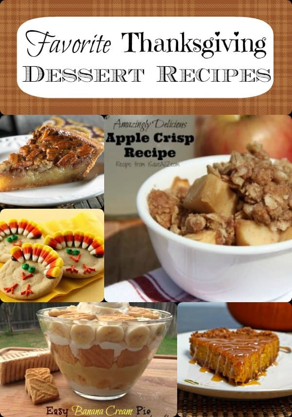 Favorite Thanksgiving Desserts
 Favorite Thanksgiving Dessert Recipes Not just plain old