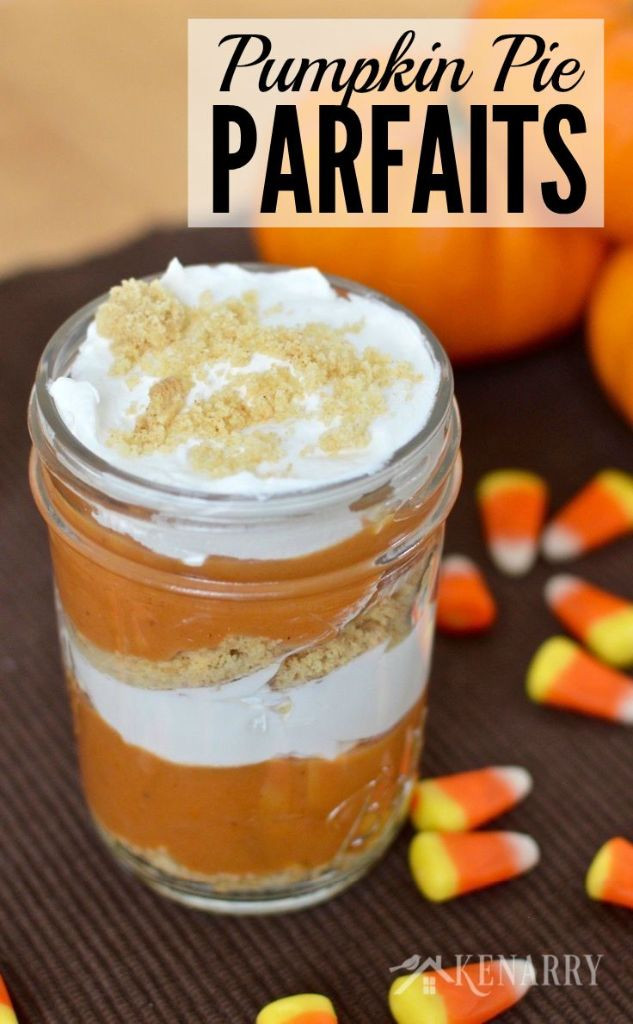 Fun Fall Desserts
 Pumpkin Pie Parfaits