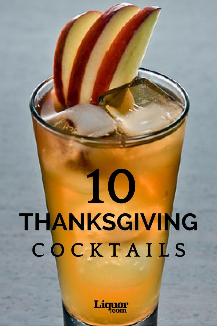 Fun Thanksgiving Drinks
 10 Delicious Cocktails for Thanksgiving Weekend