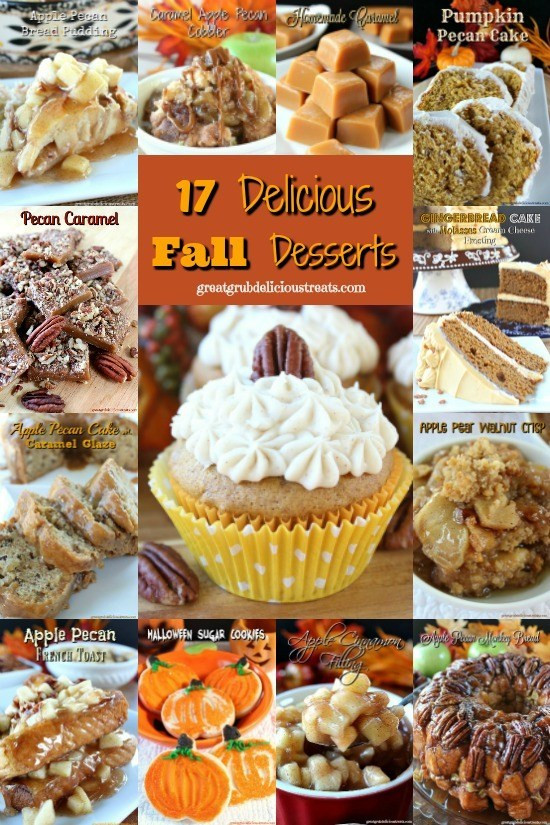 Great Fall Desserts
 17 Delicious Fall Desserts Great Grub Delicious Treats