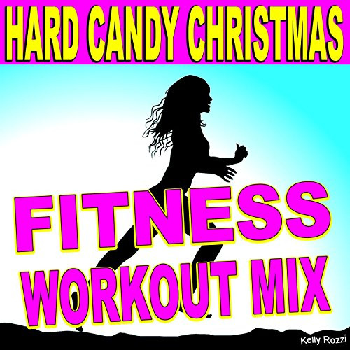 Hard Candy Christmas Karaoke
 Hard Candy Christmas Fitness Workout Mix by Kelly Rozzi