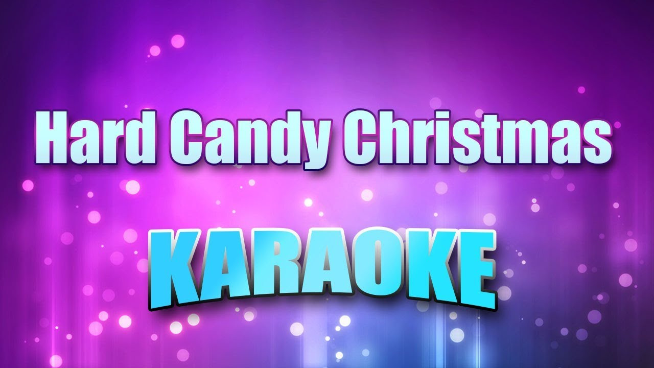 Hard Candy Christmas Lyrics
 Parton Dolly Hard Candy Christmas Karaoke & Lyrics