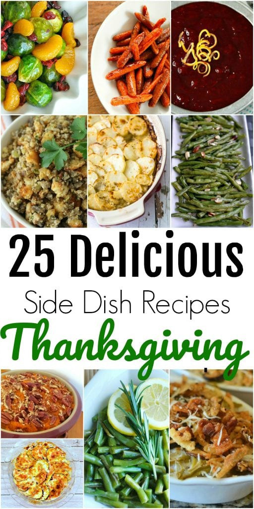 Interesting Thanksgiving Side Dishes
 25 Delicious Thanksgiving Side Dishes To Pair Perfect With