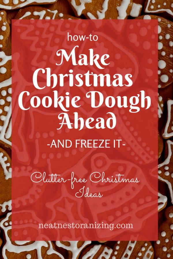 Make Ahead Christmas Cookies
 How to Make Christmas Cookie Dough Ahead and Freeze It