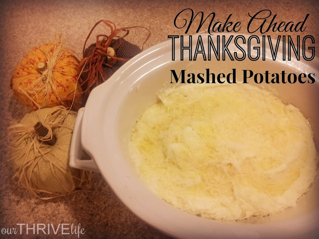 Make Ahead Mashed Potatoes Thanksgiving
 Our Thrive Life Make Ahead Thanksgiving Mashed Potatoes