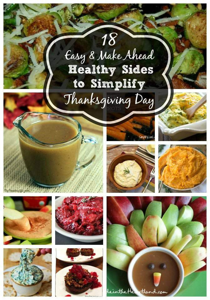 Make Ahead Sides For Thanksgiving
 18 Easy & Healthy Make Ahead Sides to Simplify