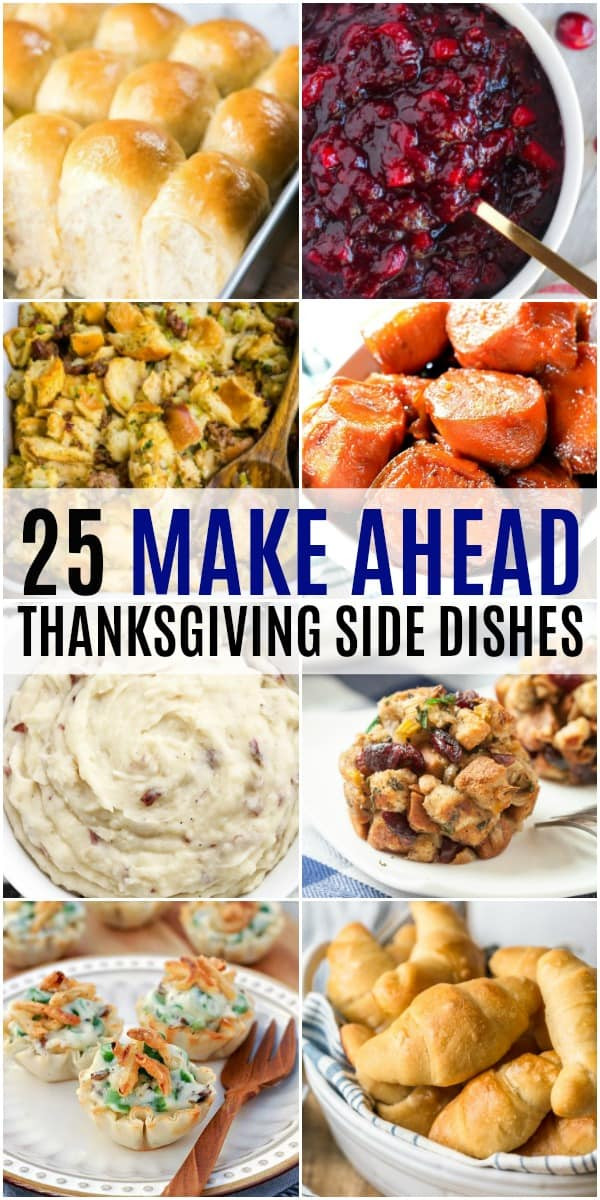 Make Ahead Sides For Thanksgiving
 25 Make Ahead Thanksgiving Side Dishes ⋆ Real Housemoms
