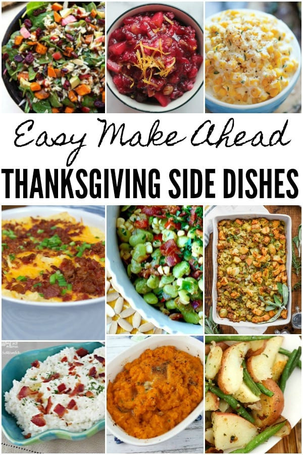 Make Ahead Sides For Thanksgiving
 Make Ahead Thanksgiving Side Dishes Juggling Act Mama