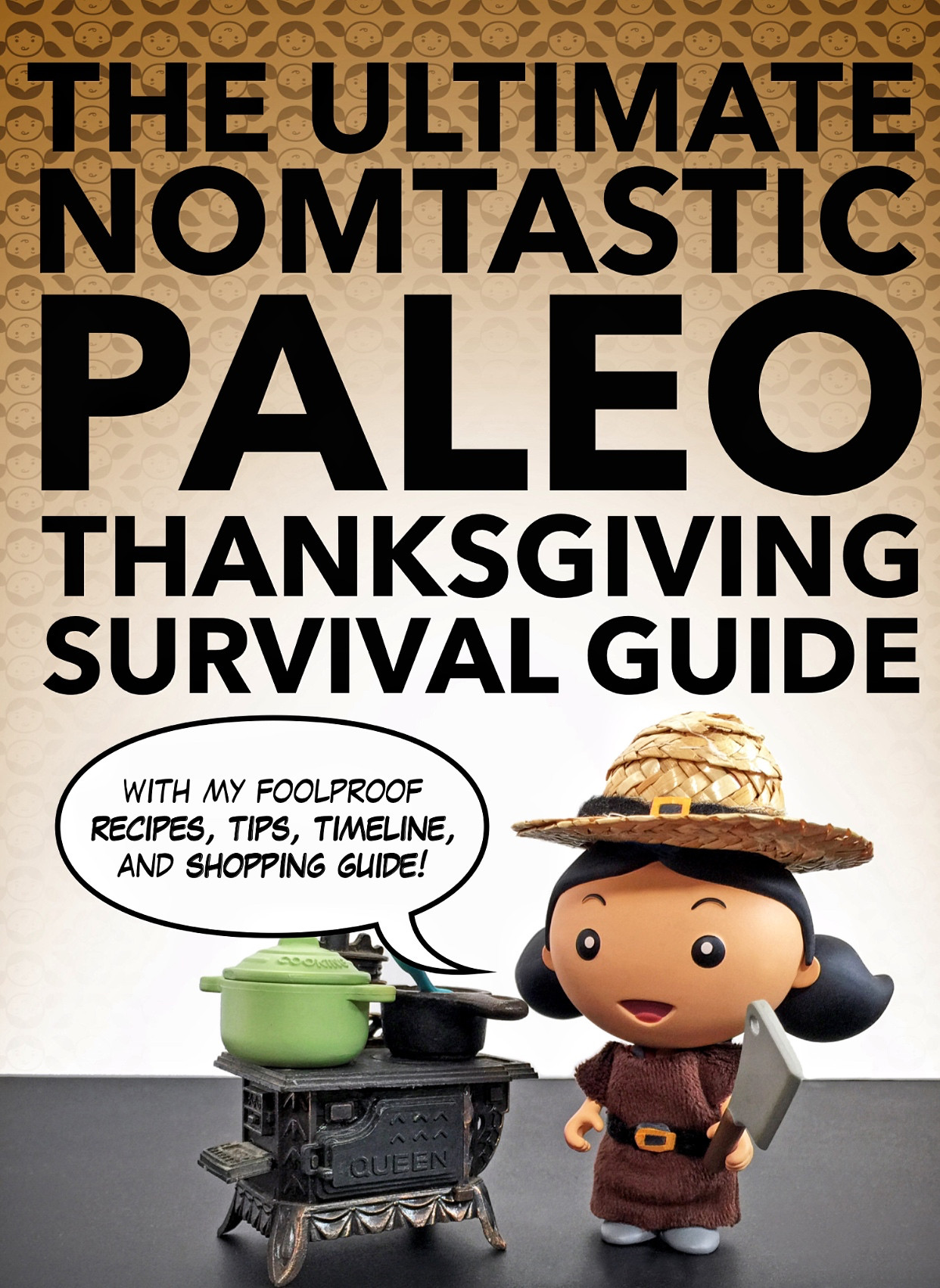 Nom Nom Paleo Thanksgiving
 The Ultimate Nomtastic Paleo Thanksgiving Survival Guide