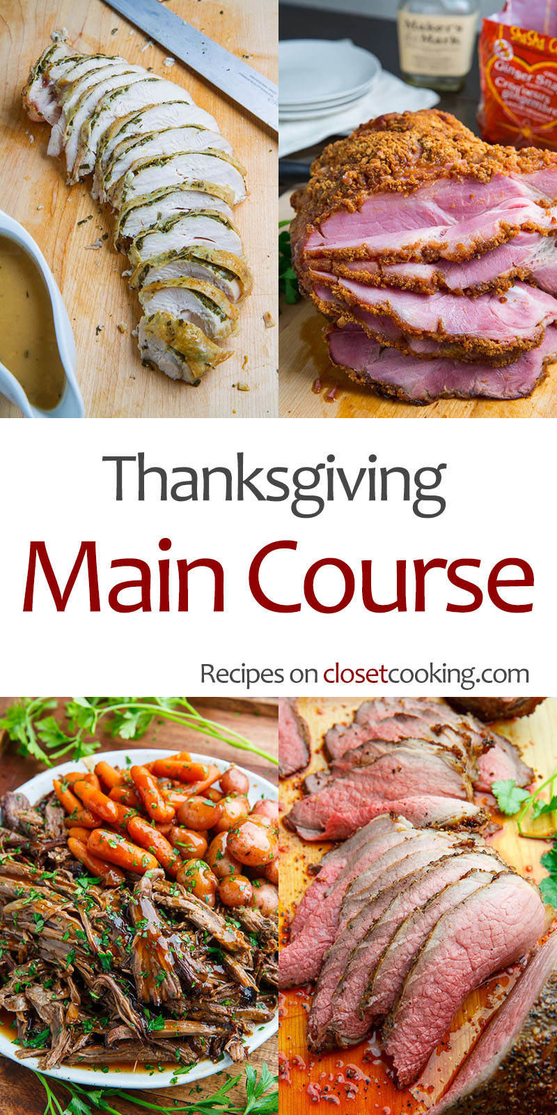 Non Turkey Thanksgiving
 Thanksgiving Main Course Recipes Closet Cooking