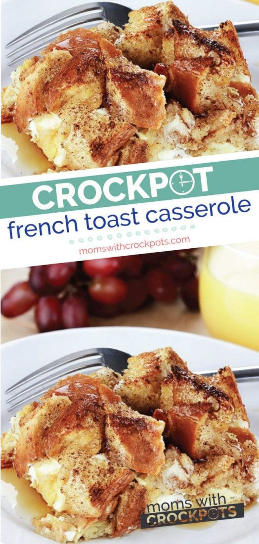 Overnight Crock Pot French Toast Great For Christmas Morning
 Crockpot French Toast Casserole Recipe Moms with Crockpots