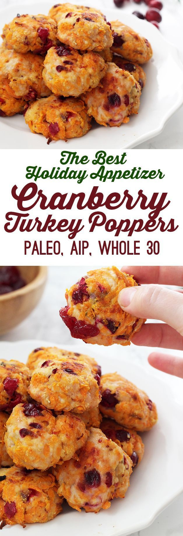 Paleo Thanksgiving Appetizers
 Cranberry Sweet Potato Turkey Poppers Paleo AIP Whole