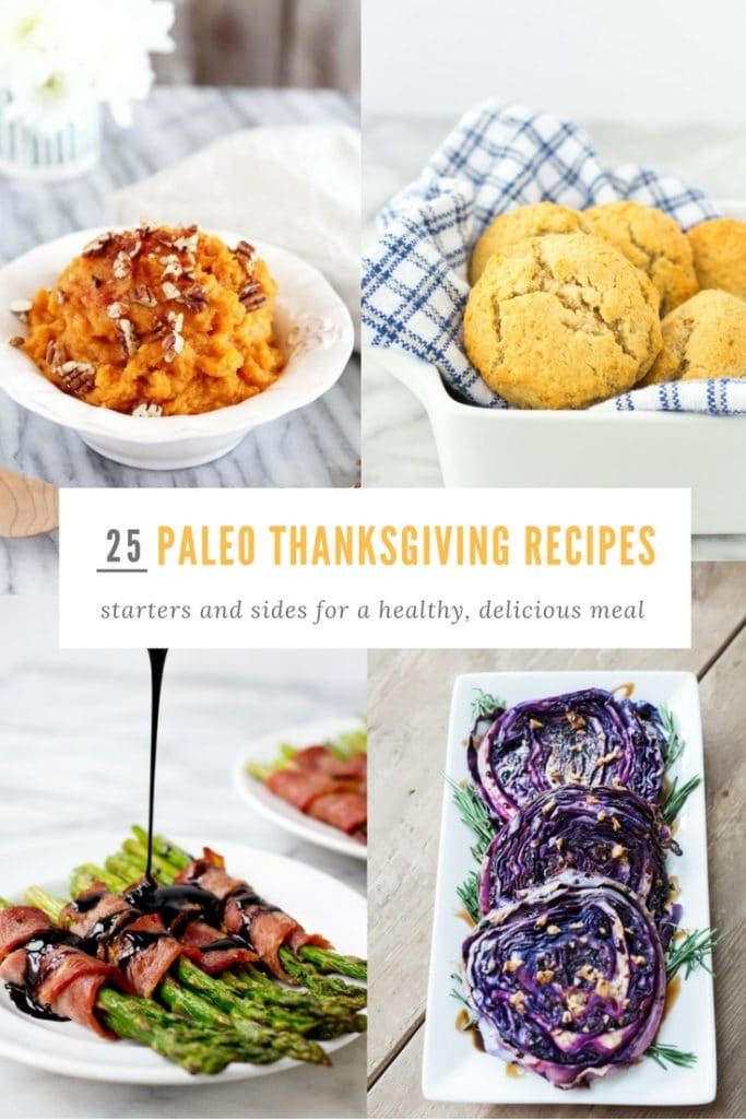 Paleo Thanksgiving Appetizers
 25 Paleo Thanksgiving Recipes for Appetizers and Side Dishes