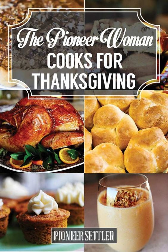 Pioneer Woman Thanksgiving Turkey
 The Pioneer Woman Recipes for Thanksgiving