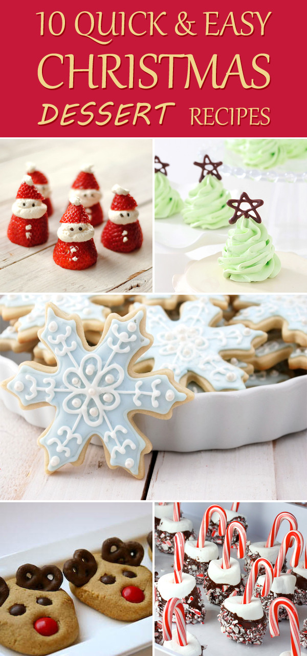 Quick And Easy Christmas Desserts
 10 Quick And Easy Christmas Dessert Recipes