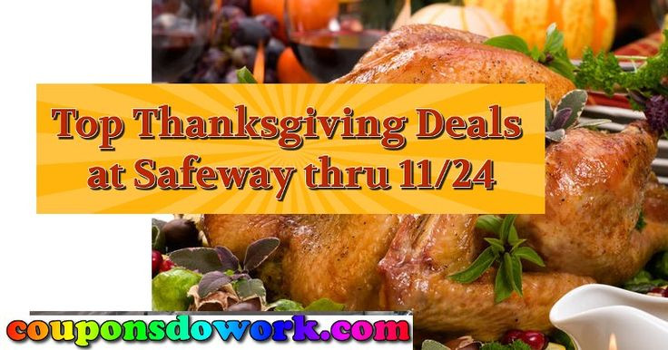 Safeway Thanksgiving Dinner
 17 Best ideas about Thanksgiving Deals on Pinterest