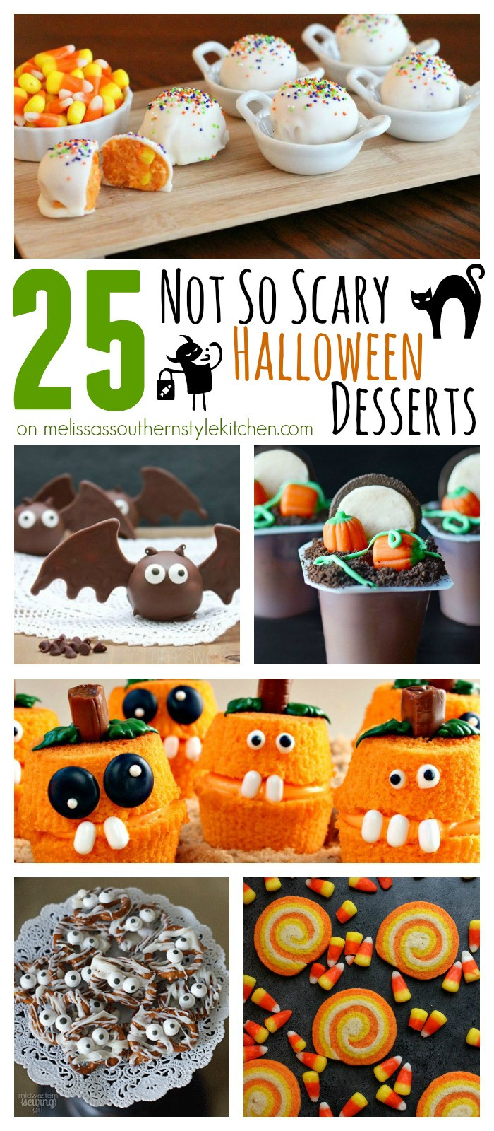 Scary Halloween Desserts
 25 Not So Scary Halloween Desserts
