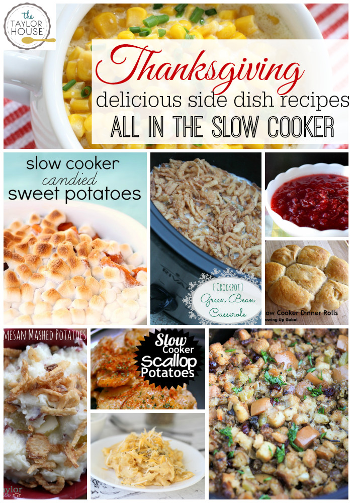 Slow Cooker Side Dishes For Thanksgiving
 Thanksgiving Slow Cooker Recipes The Taylor House