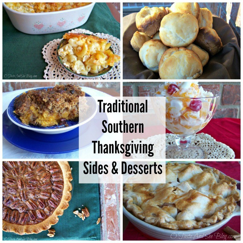 Southern Thanksgiving Desserts
 O Taste and See Traditional Southern Thanksgiving Sides
