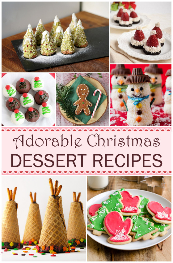 Special Christmas Desserts
 Adorable Christmas Dessert Recipes