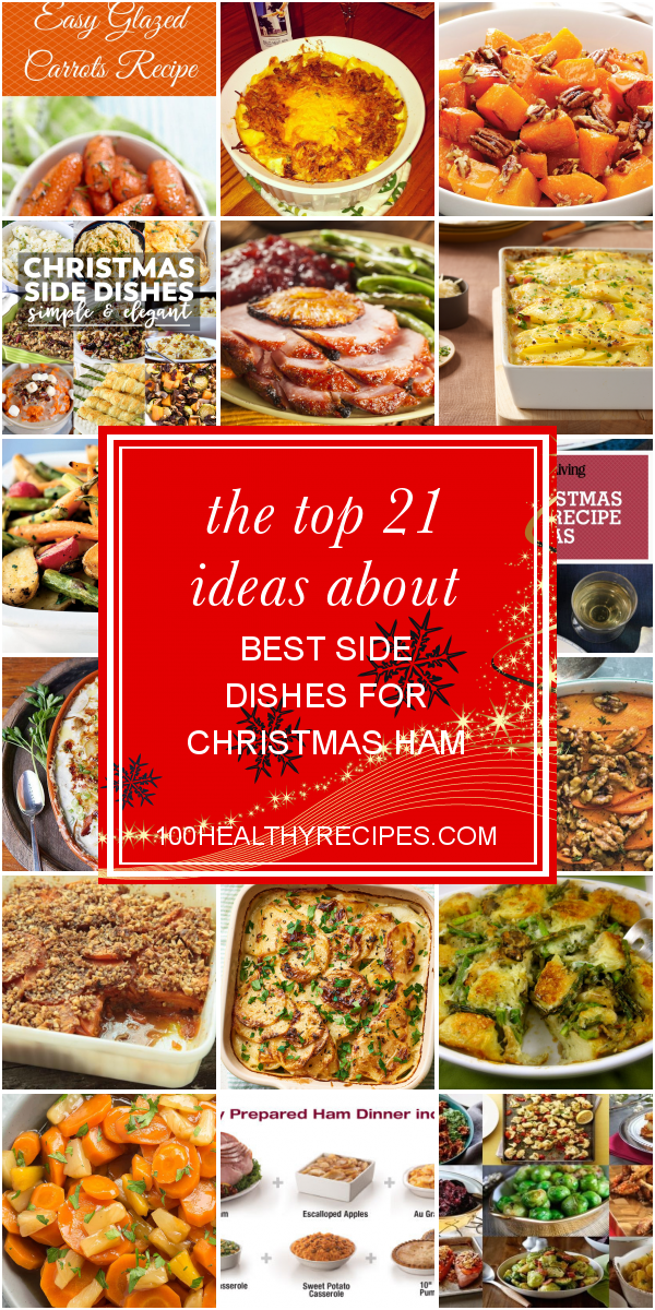 The top 21 Ideas About Best Side Dishes for Christmas Ham – Best Diet ...