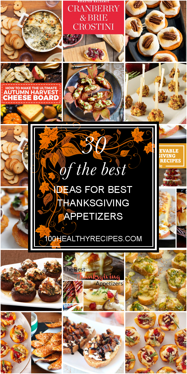 30 Of the Best Ideas for Best Thanksgiving Appetizers – Best Diet and ...