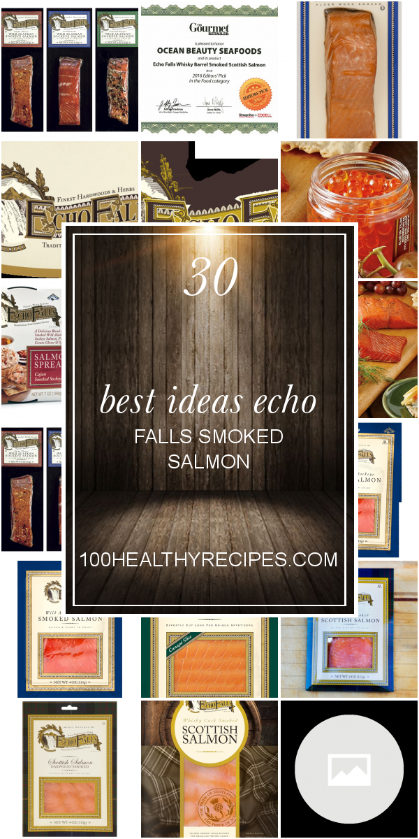 30 Best Ideas Echo Falls Smoked Salmon Best Diet And Healthy Recipes Ever Recipes Collection