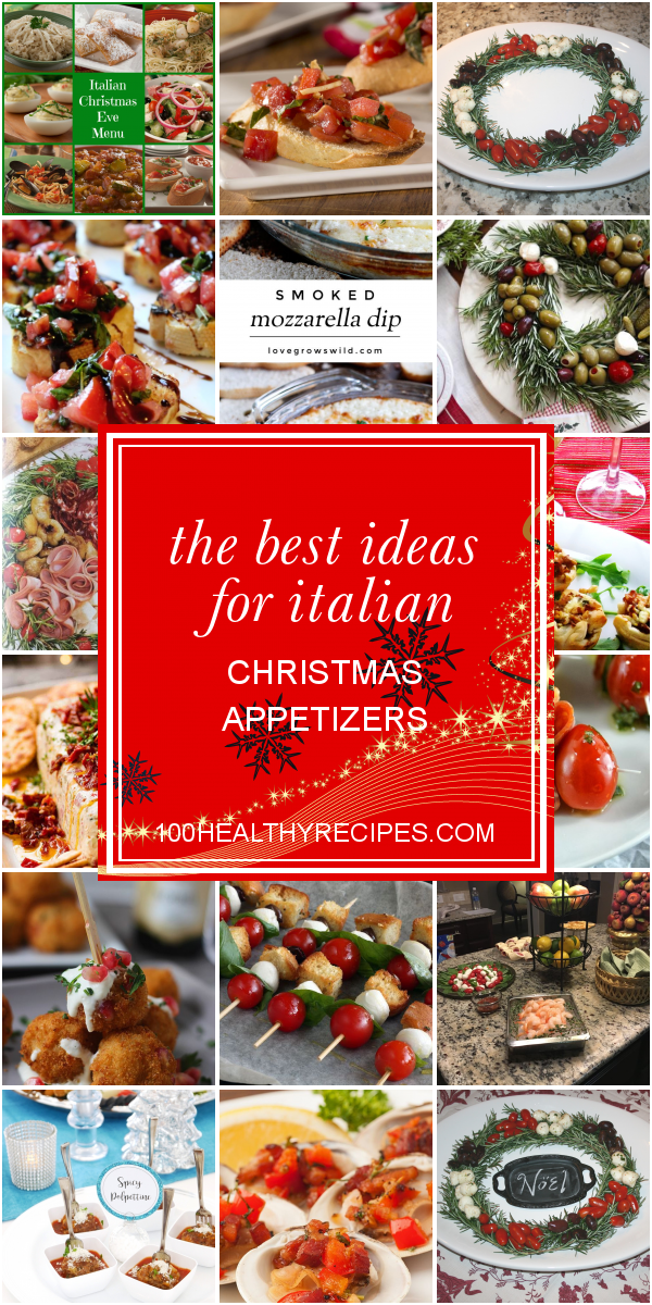 The Best Ideas for Italian Christmas Appetizers – Best Diet and Healthy ...