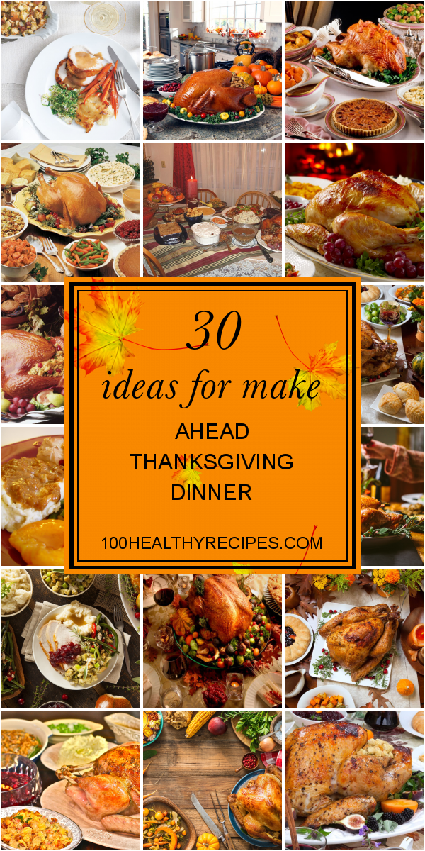 30 Ideas for Make Ahead Thanksgiving Dinner – Best Diet and Healthy ...