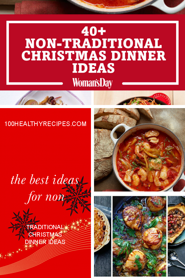 The Best Ideas For Non Traditional Christmas Dinner Ideas Best Diet And Healthy Recipes Ever Recipes Collection
