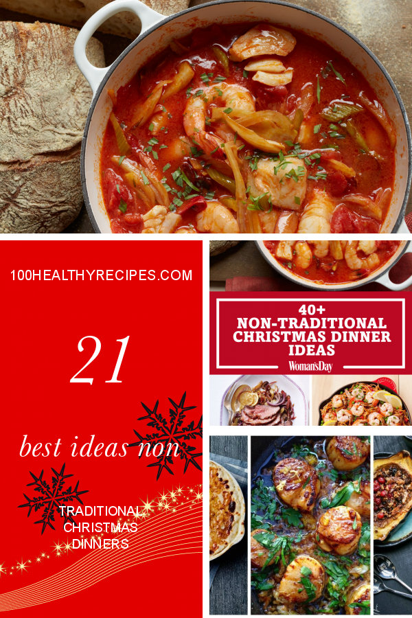 21 Best Ideas Non Traditional Christmas Dinners Best Diet And Healthy Recipes Ever Recipes Collection