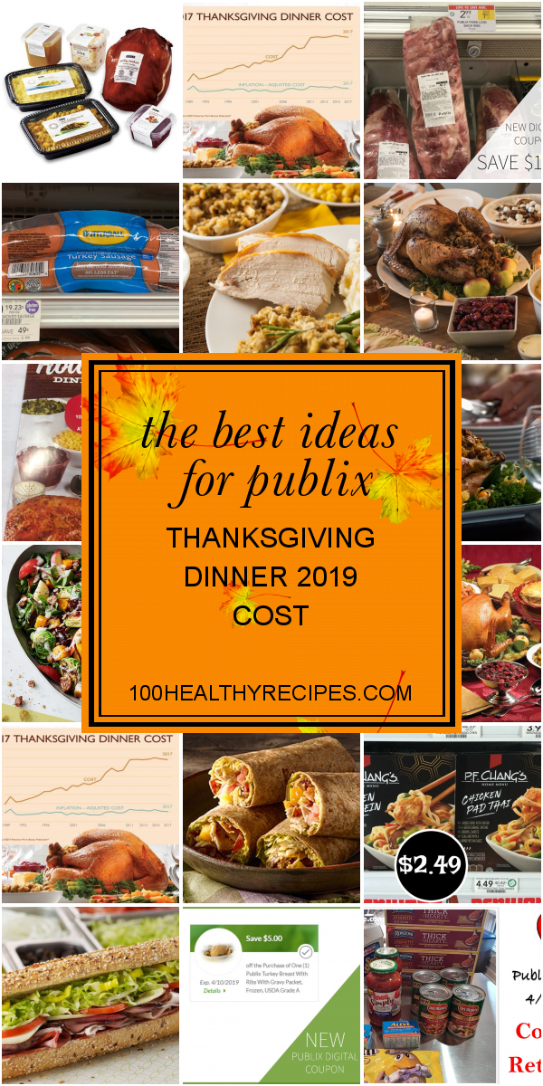 The Best Ideas for Publix Thanksgiving Dinner 2019 Cost ...
