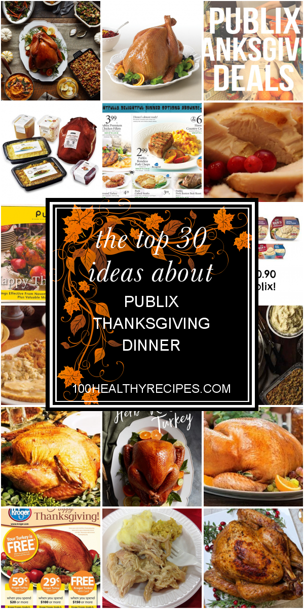 Publix Christmas Dinners The 30 Best Ideas For Publix Thanksgiving Dinners 2019 Here S When Macy S Kohl S Target Home Depot Gamestop And Other Stores Close Suzi Outland