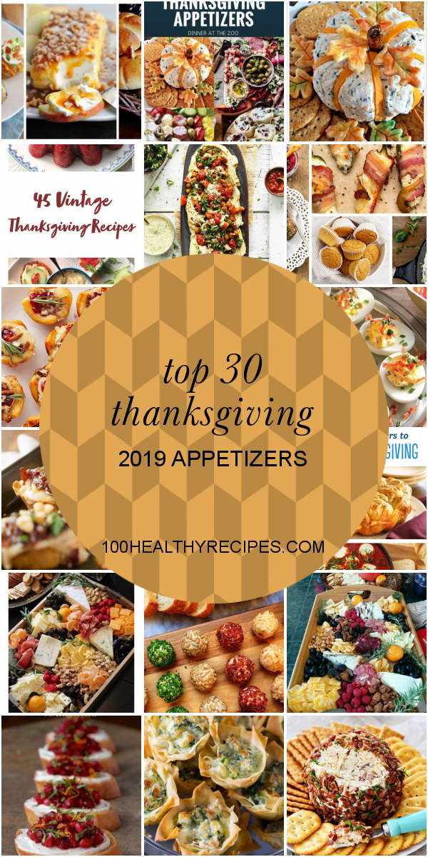 Top 30 Thanksgiving 2019 Appetizers – Best Diet and Healthy Recipes ...