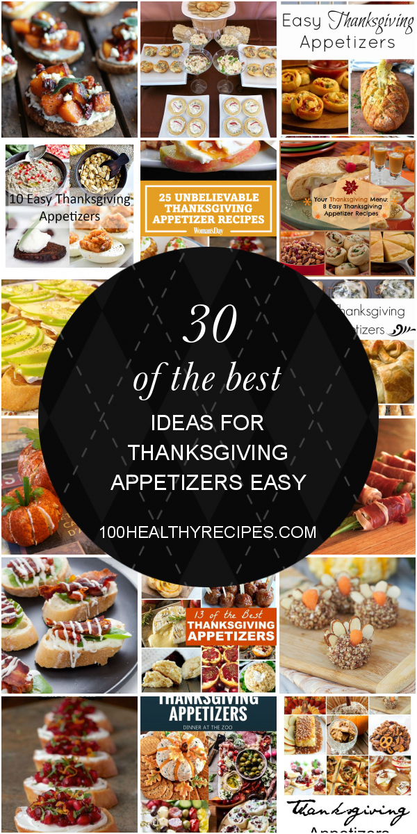 30 Of the Best Ideas for Thanksgiving Appetizers Easy – Best Diet and ...