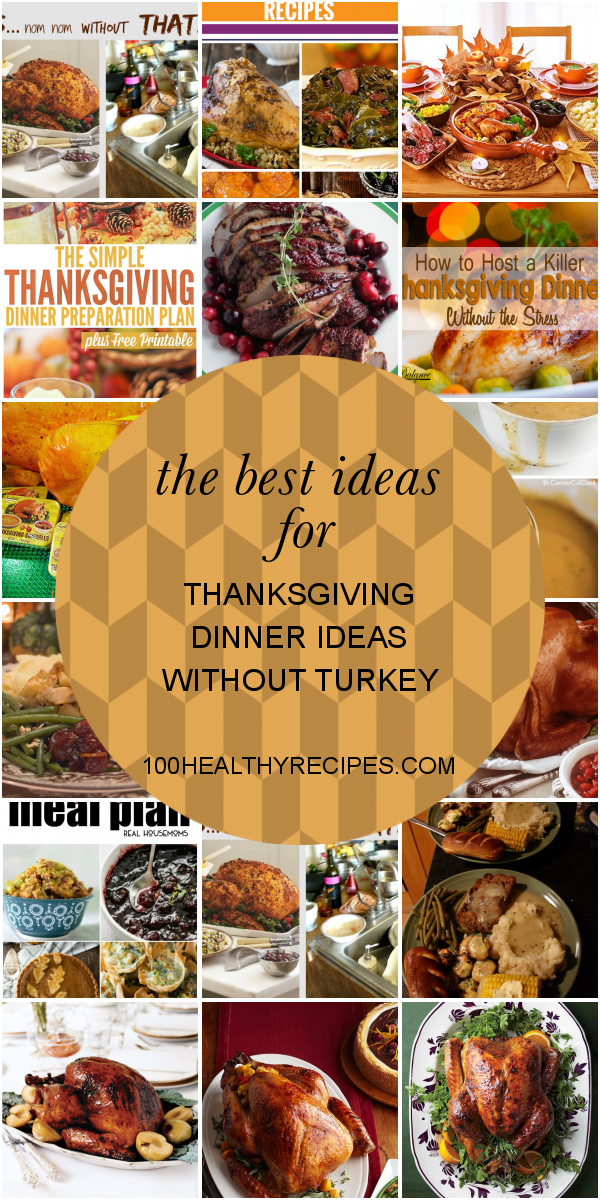 The Best Ideas for Thanksgiving Dinner Ideas without Turkey - Best Diet ...