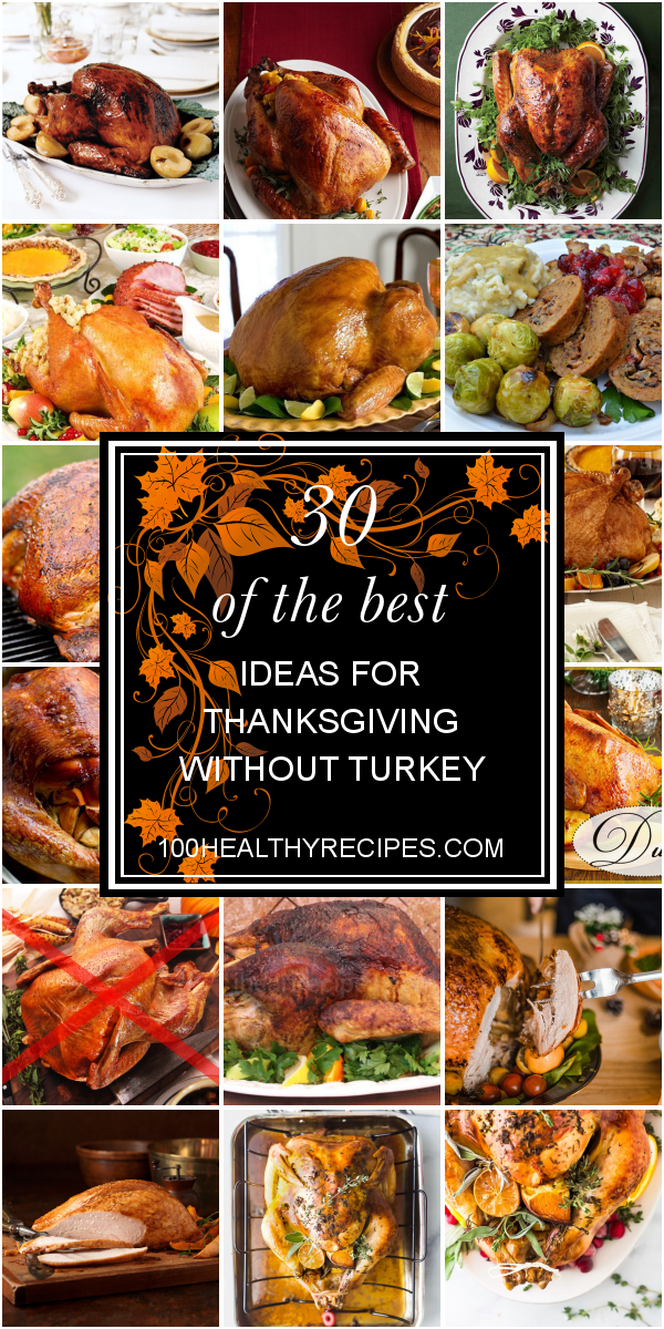 30 Of the Best Ideas for Thanksgiving without Turkey – Best Diet and ...