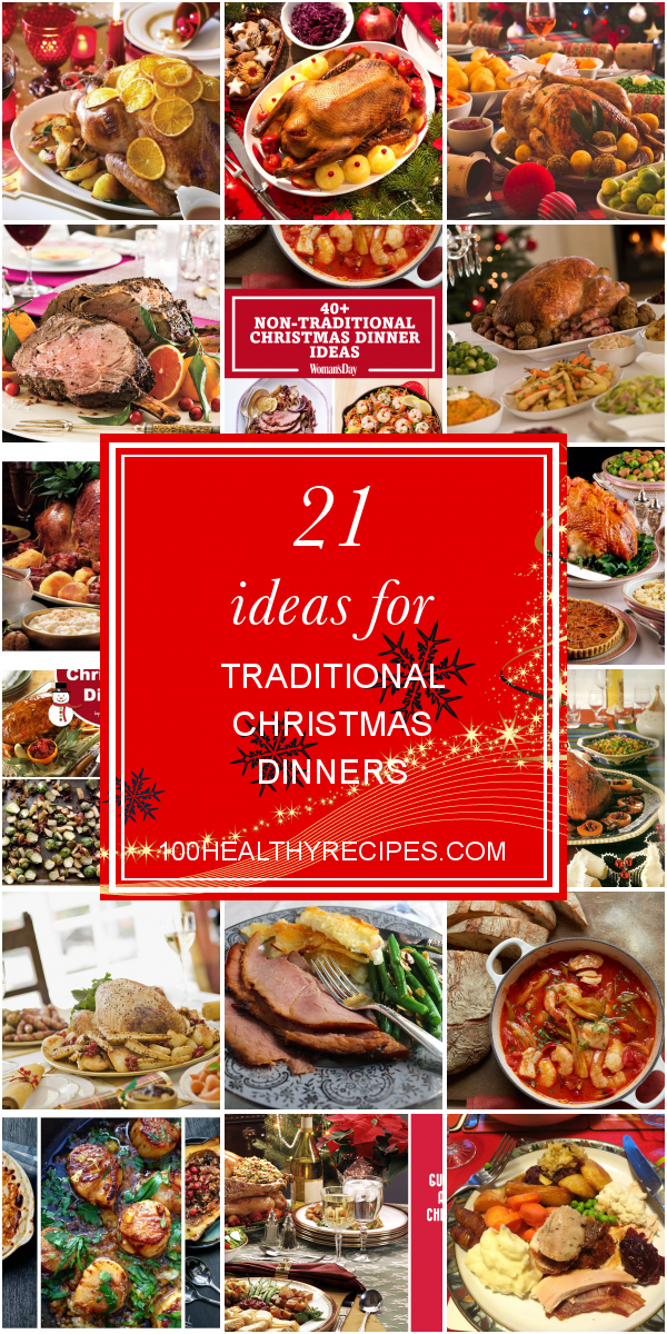 21 Ideas For Traditional Christmas Dinners Best Diet And Healthy Recipes Ever Recipes Collection