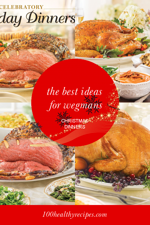 Featured image of post Wegmans Christmas Dinner We are proud to be a family company since 1916