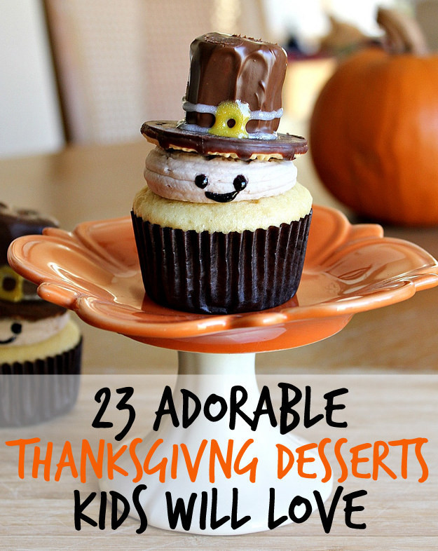 Thanksgiving Desserts For Kids
 23 Fun And Festive Thanksgiving Desserts That Kids Will Love