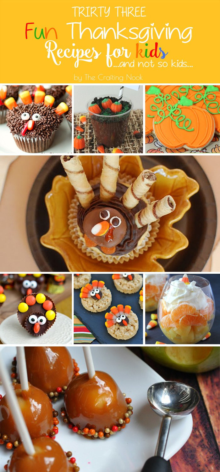 Thanksgiving Desserts For Kids
 33 Fun Thanksgiving Recipes for Kids And not so Kids