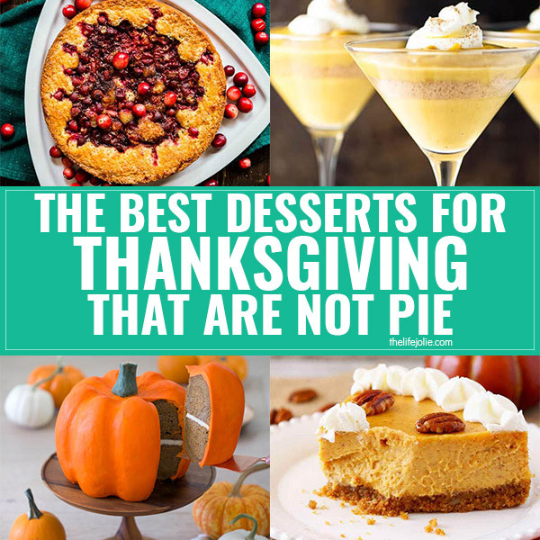 Thanksgiving Desserts Not Pie
 The best desserts for Thanksgiving that are NOT pie