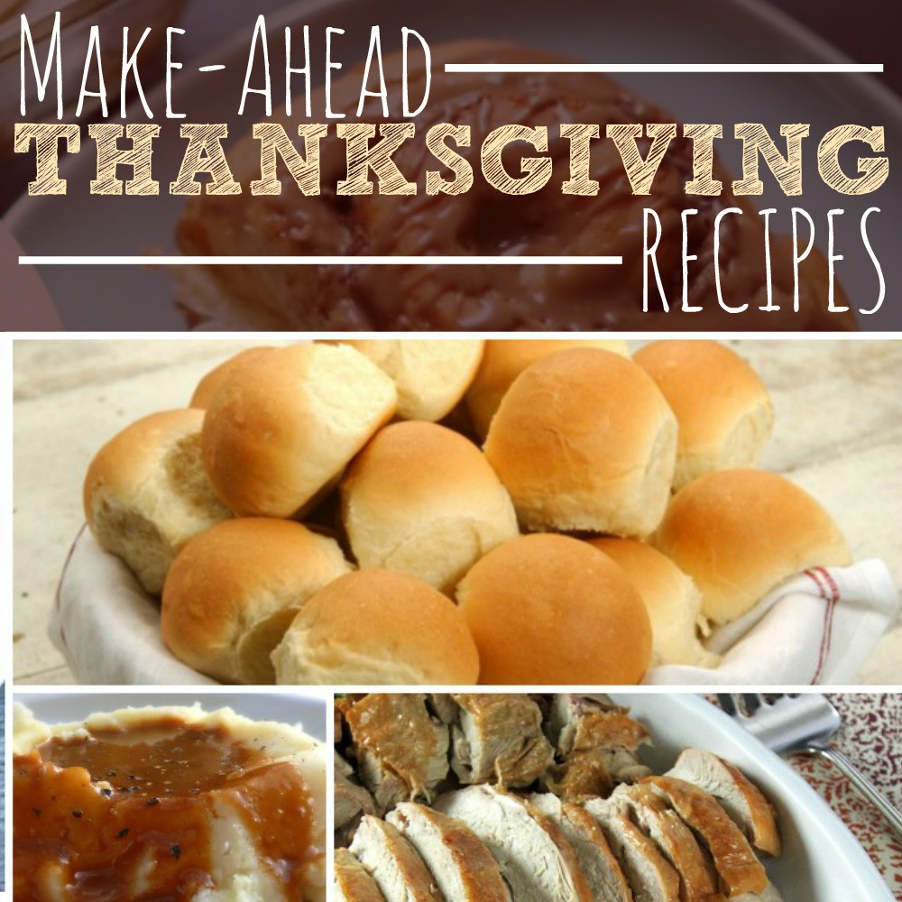 Thanksgiving Make Ahead Recipes
 Make Ahead Thanksgiving Recipes The Busy Bud er