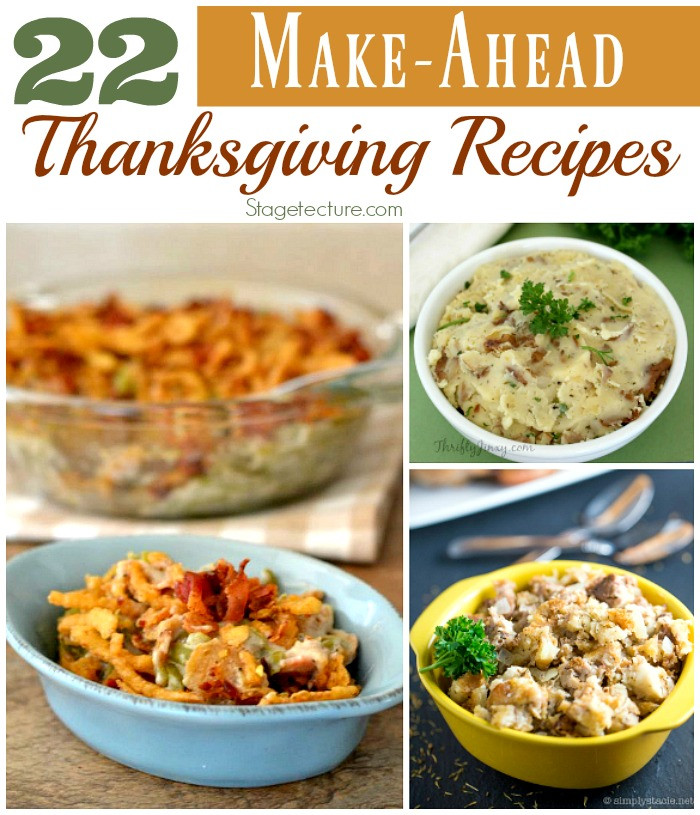 Thanksgiving Make Ahead Recipes
 22 of the Best Make Ahead Thanksgiving Recipes