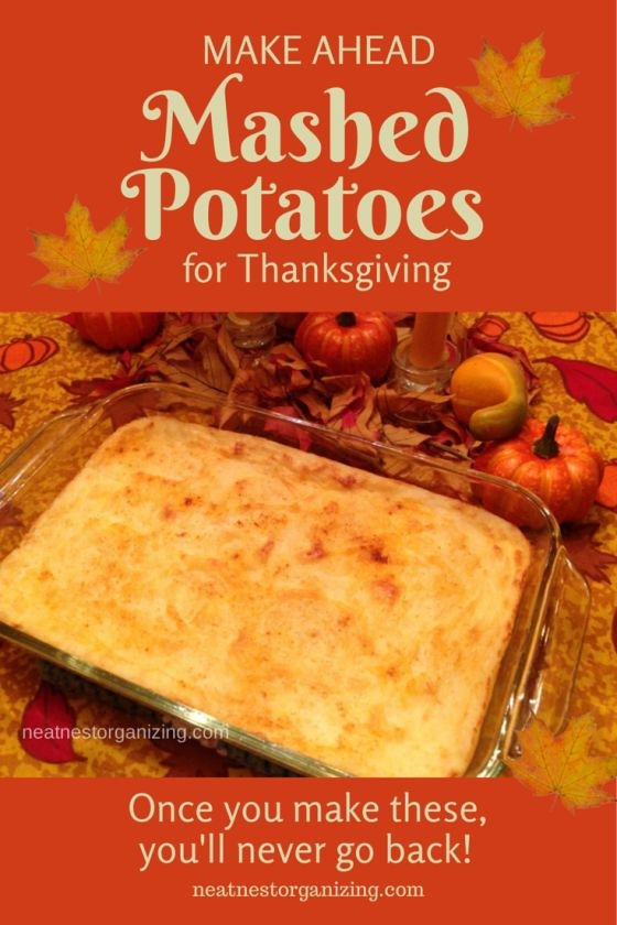 Thanksgiving Make Ahead Recipes
 Make Ahead Mashed Potatoes for Thanksgiving Dinner Neat