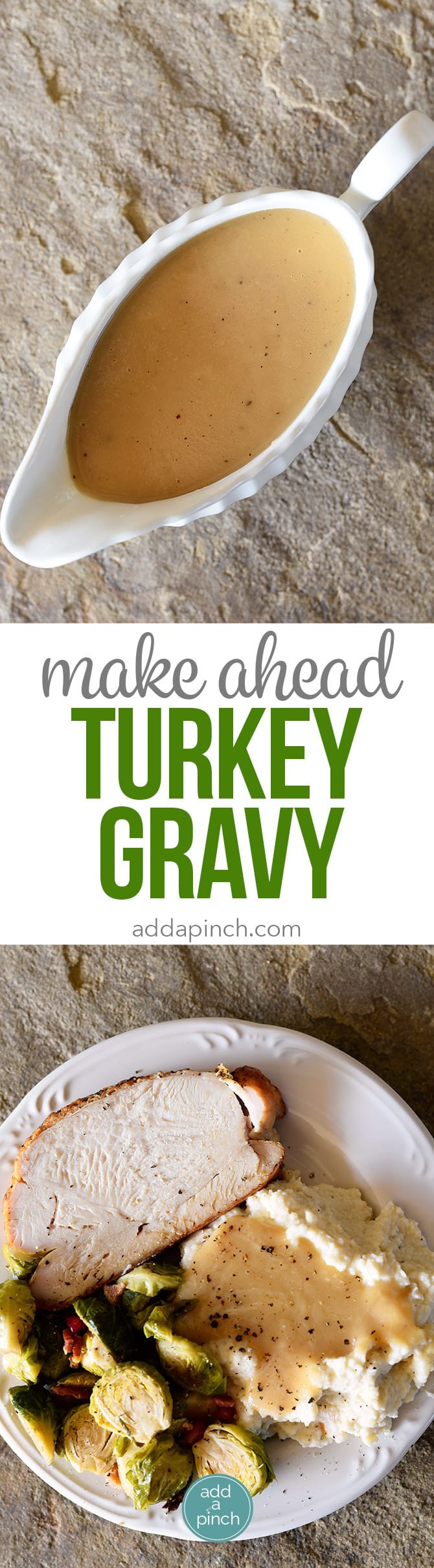 Thanksgiving Make Ahead Recipes
 Make Ahead Turkey Gravy Recipe Add a Pinch
