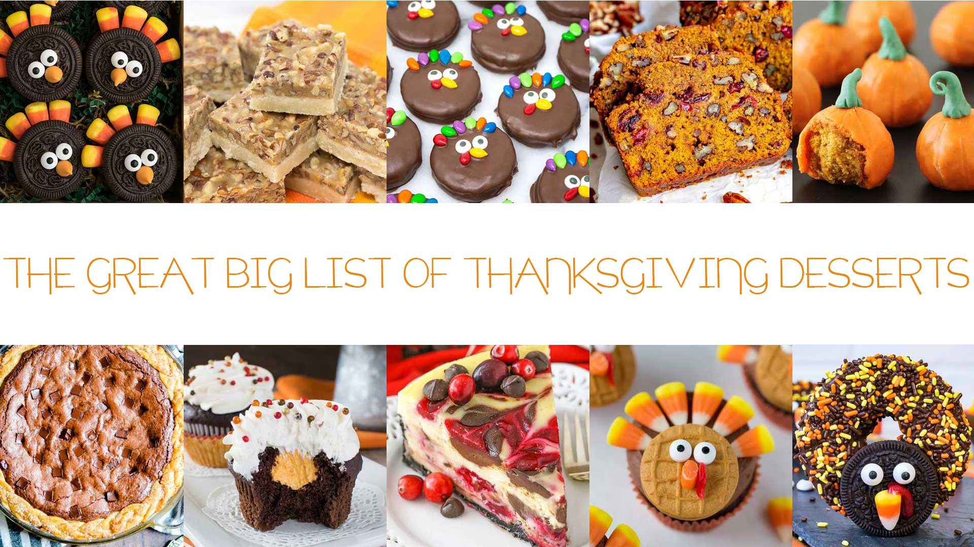 Thanksgiving Pies List
 The Great Big List of Thanksgiving Desserts • Sarahs Bake